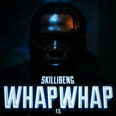 Whap Whap (feat. F.S.) By Skillibeng, F.S.'s cover