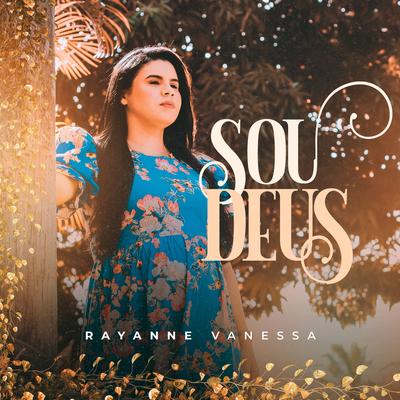 Sou Deus By Rayanne Vanessa's cover