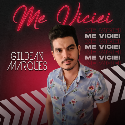 Me Viciei By Gildean Marques's cover