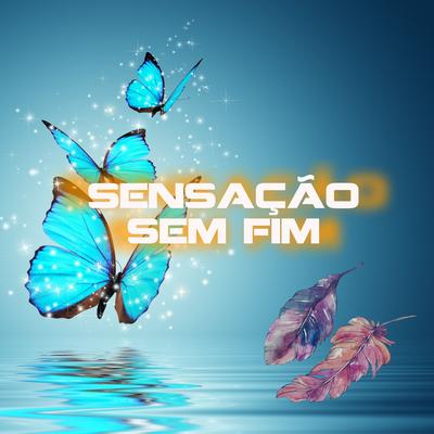 Sensacao Sem Fim By Chris Castelo's cover