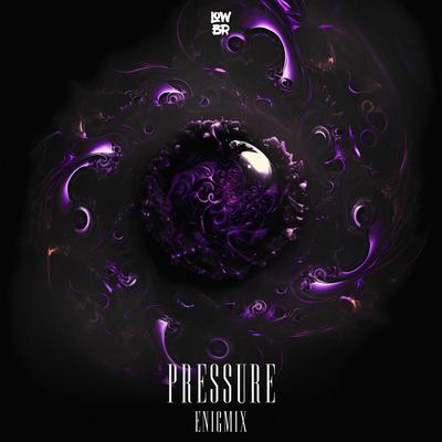 Pressure By Enigmix's cover
