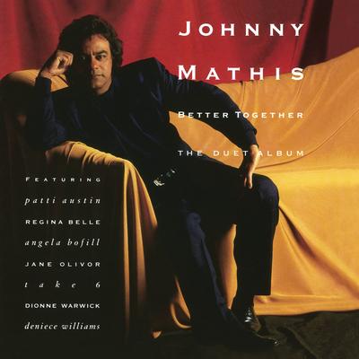 Love Won't Let Me Wait (feat. Deniece Williams) By Johnny Mathis, Deniece Williams's cover