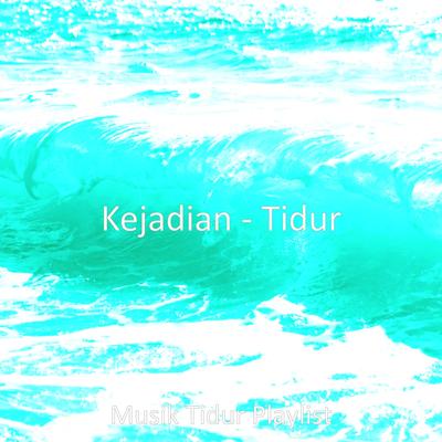 Kejadian - Tidur's cover