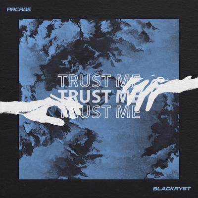 Trust Me By Blackryst's cover