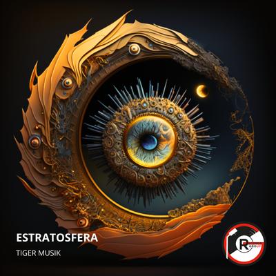 Estratosfera By Tiger Musik's cover