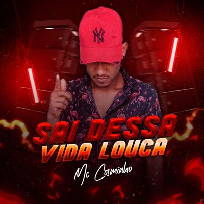 Sai Dessa Vida Louca's cover