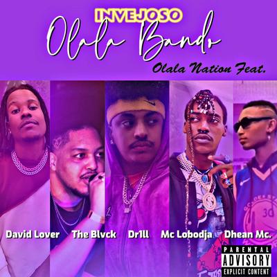 Olala Bando (Invejoso) By Olala Nation, The Blvck, Dr1ll, Mc Lobodja, David Lover, Dhean MC's cover