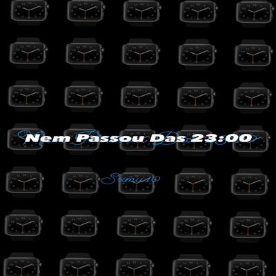 Nem Passou das 23:00 (Speed Plug) By Sxmu10's cover