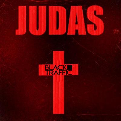 Judas By Black Traffic's cover