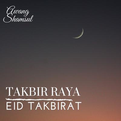 Takbir Raya (Eid Takbirat)'s cover