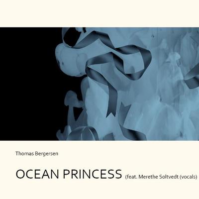 Ocean Princess (feat. Merethe Soltvedt) By Merethe Soltvedt, Thomas Bergersen's cover