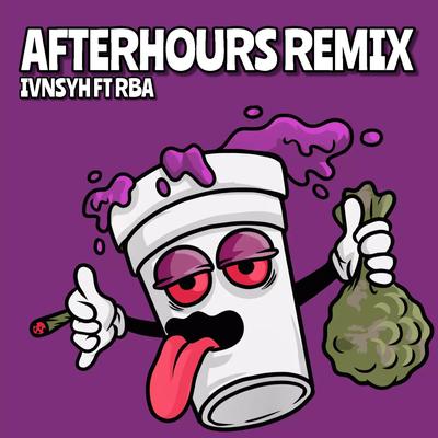 AFTERHOURS REMIX (feat. RBA) By IVANSYAH's cover