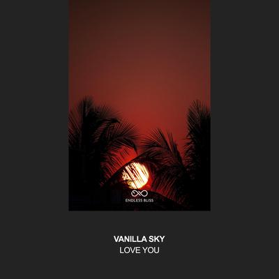 Love You By Vanilla Sky's cover