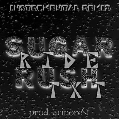 Sugar Rush Ride TXT (Instrumental Remix)'s cover