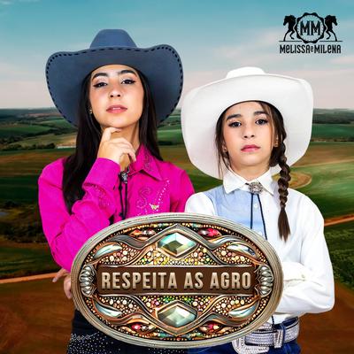 Respeita as Agro By Melissa e Milena's cover