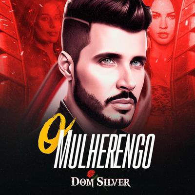 O Mulherengo By Dom Silver's cover