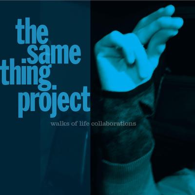 The Same Thing Project's cover