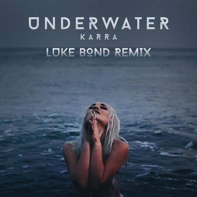Underwater (Luke Bond Remix)'s cover