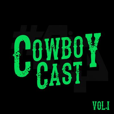 Cowboy Cast 1's cover