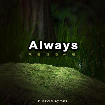 Always By ID PRODUÇÕES REMIX's cover