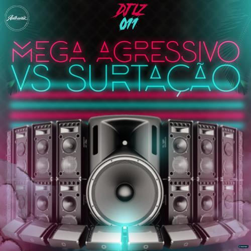 Mega Agressivo Vs Surtação (feat. DJ BAN's cover