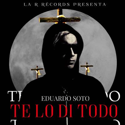 Te Lo Di Todo's cover