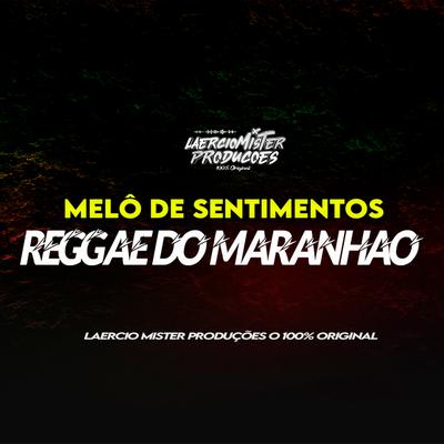 Melô de Sentimentos Reggae's cover