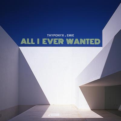 All I Ever Wanted's cover