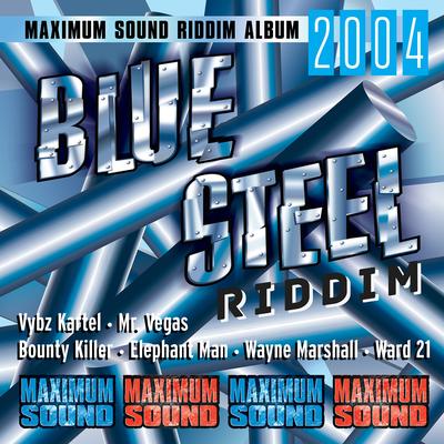 Blue Steel Riddim's cover