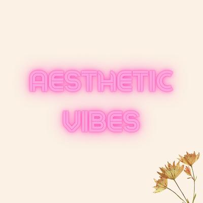 Aesthetic Vibes By Gaspar's cover