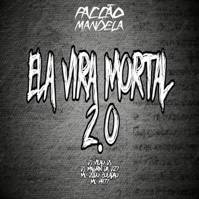 Ela Vira Mortal 2.0 (feat. MC PH77) (feat. MC PH77)'s cover