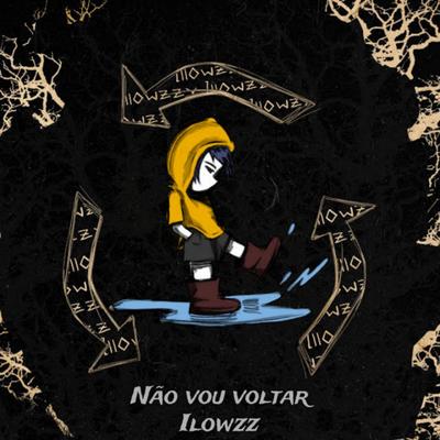 Não Vou Voltar By Ilowzz, Sadnation's cover