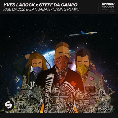 Rise Up 2021 (feat. Jaba) [71 Digits Remix] By Yves Larock, Steff da Campo, Jaba, 71 Digits's cover