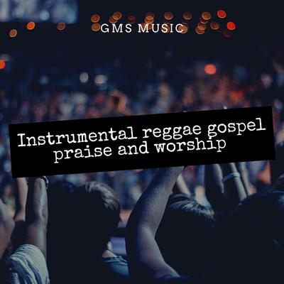 Instrumental Reggae Gospel Praise and Worship's cover