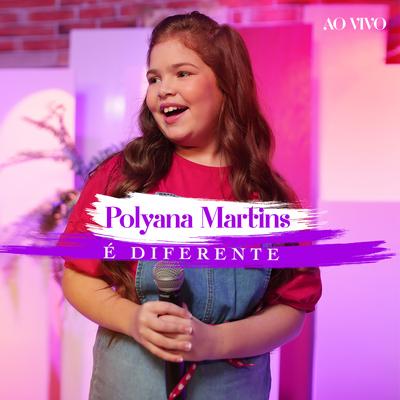 É Diferente (Ao Vivo) By Polyana Martins's cover