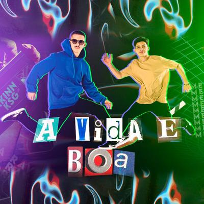 Mega Rave - a Vida É Boa By Akinn, KSG DJ's cover
