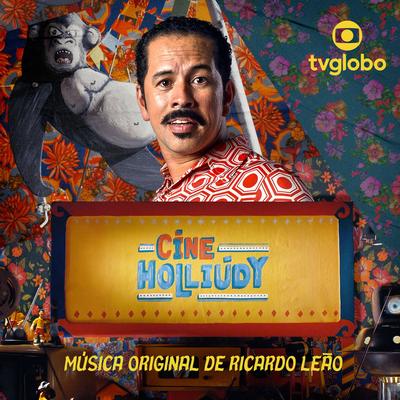 Cine Holliúdy - Música Original de Ricardo Leão's cover