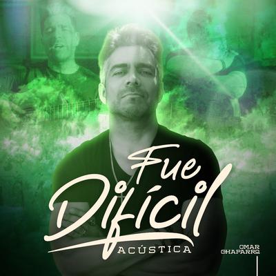 Fue Difícil (Acústica)'s cover