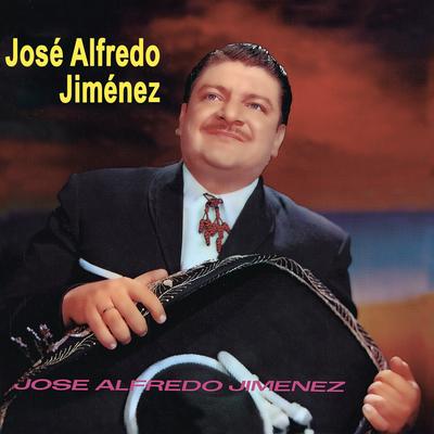 Jose Alfredo Jimenez's cover