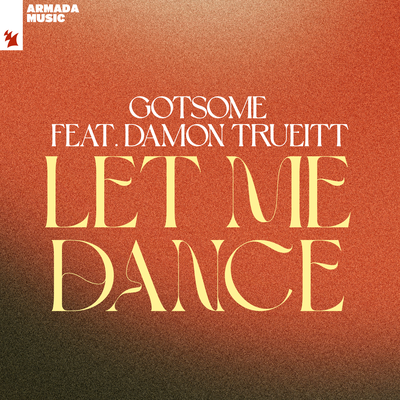 Let Me Dance By GotSome, Damon Trueitt's cover