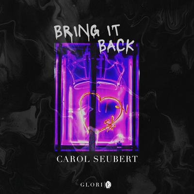 Bring It Back By Carol Seubert's cover