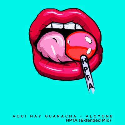 Aqui Hay Guaracha Hpta (Extended Mix)'s cover