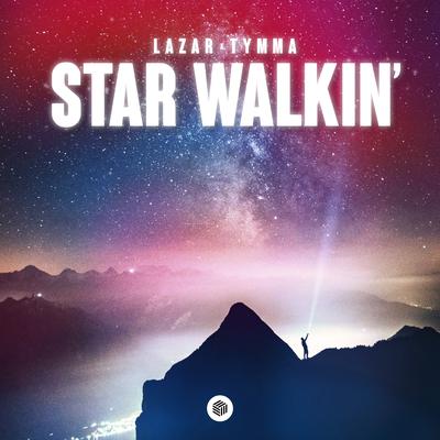 STAR WALKIN' By Lazar, TYMMA's cover