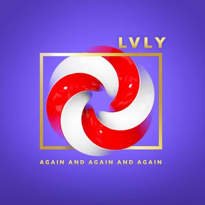 Again and Again and Again By Lvly, Lola Are's cover