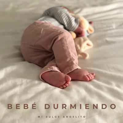 Bebé Durmiendo: Mí Dulce Angelito's cover