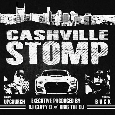 Cashville Stomp By Upchurch, Young Buck's cover