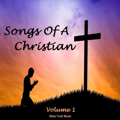 Songs of a Christian, Vol. 1's cover