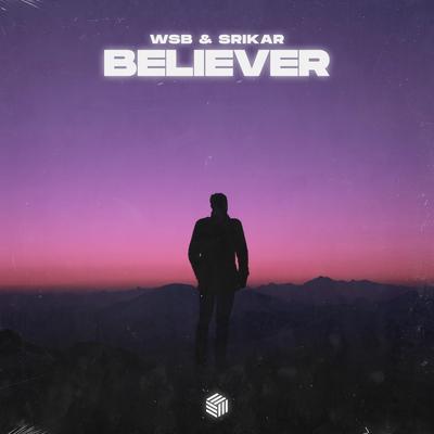 Believer By WSB, Srikar's cover