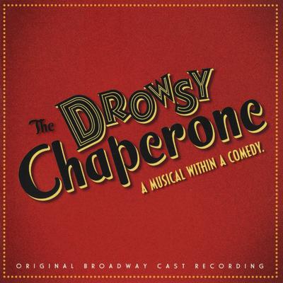 Toledo Surprise By Garth Kravits, Jason Kravits, Lenny Wolpe, Jennifer Smith, The Drowsy Chaperone Original Broadway Cast's cover