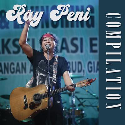 Compilation Of Ray Peni's cover